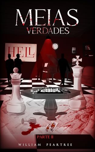 Meias Verdades – Parte II - Peartree, William