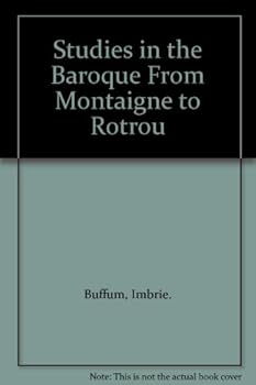 Hardcover Studies in the Baroque From Montaigne to Rotrou Book