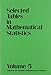 Selected Tables in Mathematical Statistics, Vol. 5