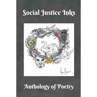 Social Justice Inks: Anthology of Poetry