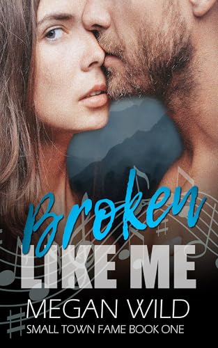 Broken Like Me: Small Town Fame