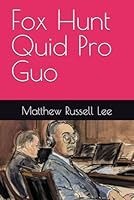 Fox Hunt Quid Pro Guo B0D9MDQZX8 Book Cover