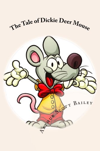 The Tale of Dickie Deer Mouse 1491224924 Book Cover