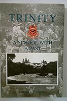 Trinity: A School with a Past 0953691101 Book Cover