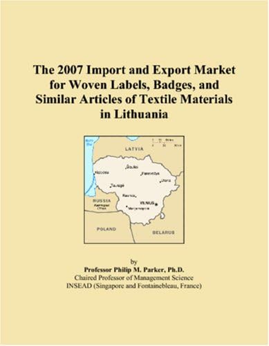 The 2007 Import and Export Market for Woven Labels, Badges, and Similar Articles of Textile Materials in Lithuania