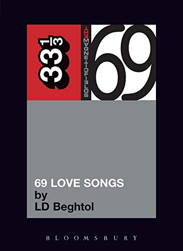 The Magnetic Fields' 69 Love Songs (By: L.D. Beghtol)