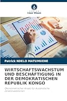 Wirtschaftswachstum Und Beschäftigung in Der Demokratischen Republik Kongo 6208795583 Book Cover