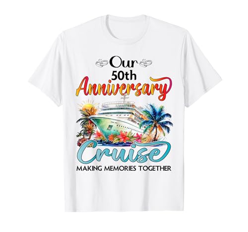 Our 50th Anniversary Cruise Husband Wife Couple Cruise Trip T-Shirt
