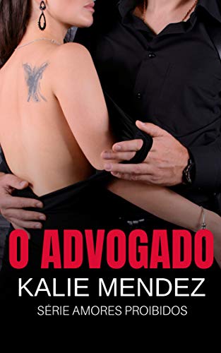 O Advogado: Amores proibidos