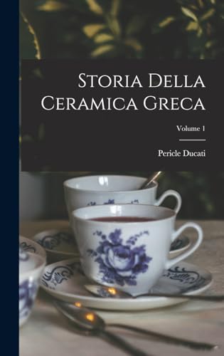 Storia della ceramica greca; Volume 1