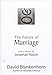 The Future of Marriage