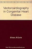 Vectorcardiography in congenital heart disease;: A method for estimating severity 0721633633 Book Cover