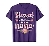 Blessed To Be Called Nana Floral Women Girls Mothers Day T-Shirt