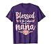 Blessed To Be Called Nana Floral Women Girls Mothers Day T-Shirt