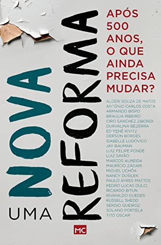 Uma nova reforma: após 500 anos, o que ainda precisa mudar?