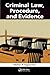 Criminal Law, Procedure, and Evidence