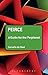 Peirce: A Guide for the Perplexed (Guides for the Perplexed)