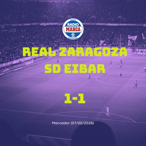 07-02-2026-Marcador Zaragoza Post Partido