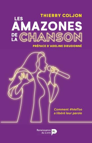 Les Amazones de la chanson: Comment #MeToo a libéré leur parole (French Edition)
