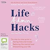administrateur judiciaire salaire  Life Admin Hacks: The step-by-step guide to saving time and money, reducing the mental load and streamlining your life [Audio]
