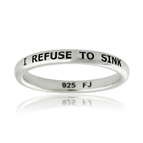FashionJunkie4Life Sterling Silver I REFUSE TO SINK Engraved Stackable Ring, Sizes 6-10 (10)