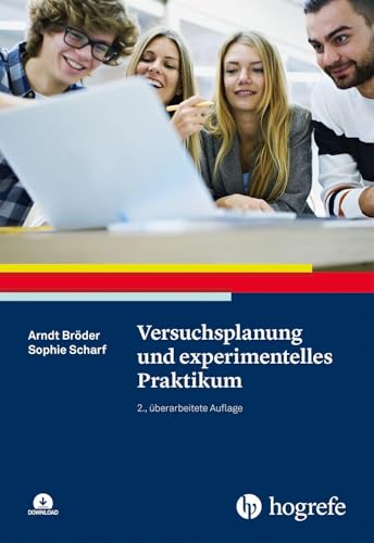 Hogrefe Verlag GmbH + Co. - Versuchsplanung und experimentelles Praktikum