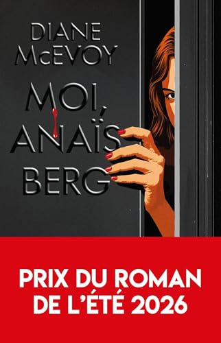 Moi, Anaïs Berg: Le prix du roman de l'été