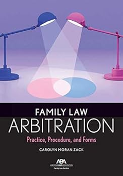 Paperback Family Law Arbitration: Practice, Procedure, and Forms Book