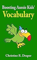 Boosting Aussie Kids' Vocabulary 1909986100 Book Cover