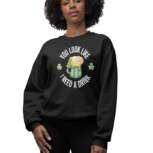 You look Like I Need a Drink Sweatshirt, St Patricks Day Pullover, Beer Mug Graphic Unisex Sweater Black3