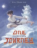 One Incredible Journey to the Black Belt B0CP6GCBZV Book Cover