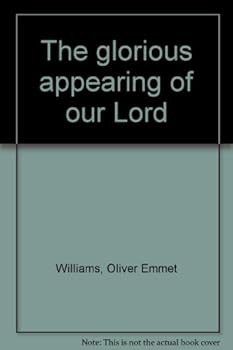 Unknown Binding The glorious appearing of our Lord Book