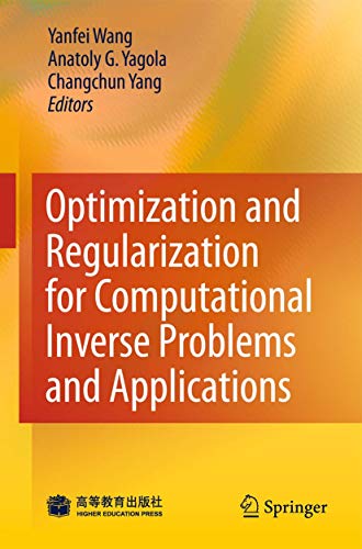 Optimization and Regularization for Computational Inverse Problems and Applications view 2