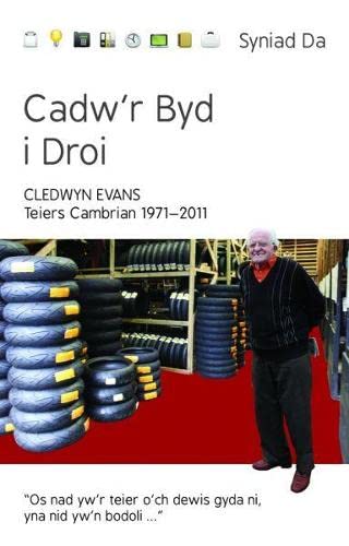 Cyfres Syniad Da: Cadw'r Byd i Droi - Teiers Cambrian 1971-2011