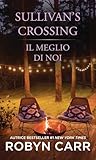 Il meglio di noi: Sullivan's Crossing 4