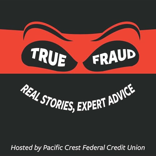 True Fraud: Real Stories, Expert Advice Titelbild