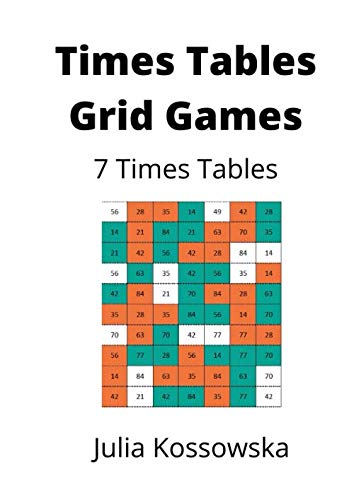 7 x Times Tables Grid Games: Ideal for those practising their 7 times tables (Galactic Grid Games)