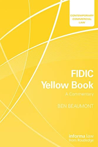FIDIC Yellow Book: A Commentary (Contemporary Commercial Law)