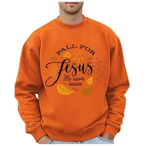 SUWBMHWE Fall for Jesus He Never Leaves Sweatshirts for Men Christian Jesus Sweatshirt Fashion Casual Crewneck Pullover