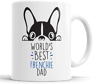 Frenchie World's Best Dad Mug Dog Dad French Bulldog Dad Cup Friend Funny Gift for Birthday Christmas, Frenchie Mug