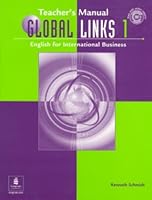 Global Links 1: English for International Business, with Audio CD Teacher's Manual 0130883883 Book Cover