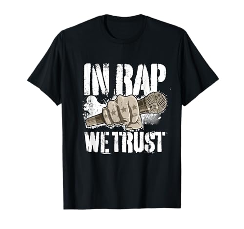 Cadeau pour rappeur et amateur de hip hop In Rap We Trust T-Shirt