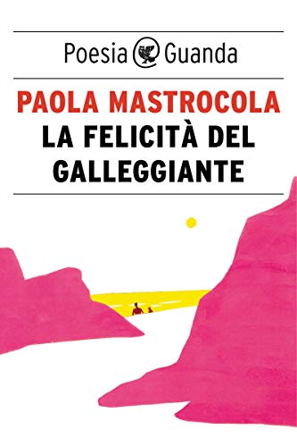 La felicità del galleggiante La felicità del galleggiante