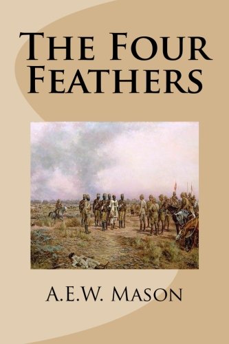 The Four Feathers 1482054019 Book Cover