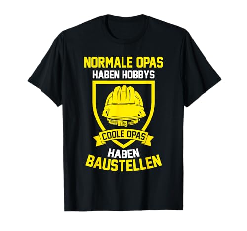 Architekt Opa Baustelle Gro&szlig;vater Bauleiter T-Shirt