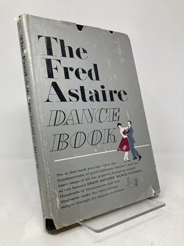 The Fred Astaire Dance Book [Unknown] B0025GSG8A Book Cover