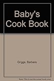 babycook book 85 recettes de papa-chef  Baby\'s Cook Book