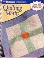 Quilting Motifs, Vol. 1: A Collection of Quilting Patterns from Quiltmaker's first 20 years 097137130X Book Cover