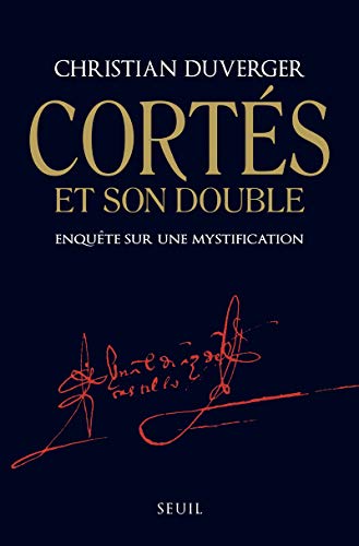 Portada de Cortès Et Son Double Enquête Sur Une Mystification
