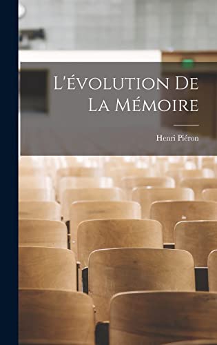 L'évolution De La Mémoire (French Edition)
